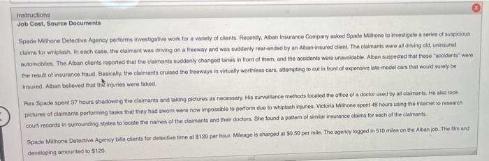 Instructions Job Cost, Source Documents Spade Millhone Detective Agency performs investigative work