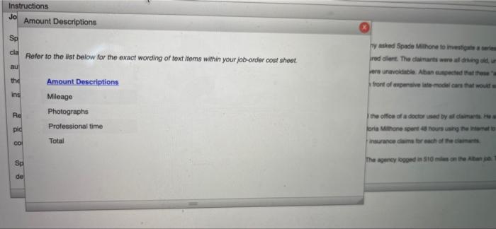 for a variety of clients. Recently, Alban Insurance Company asked Spade Millhone