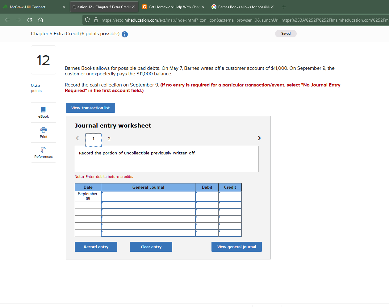 Books allows for possible bad debts. On May 7, Barnes writes off