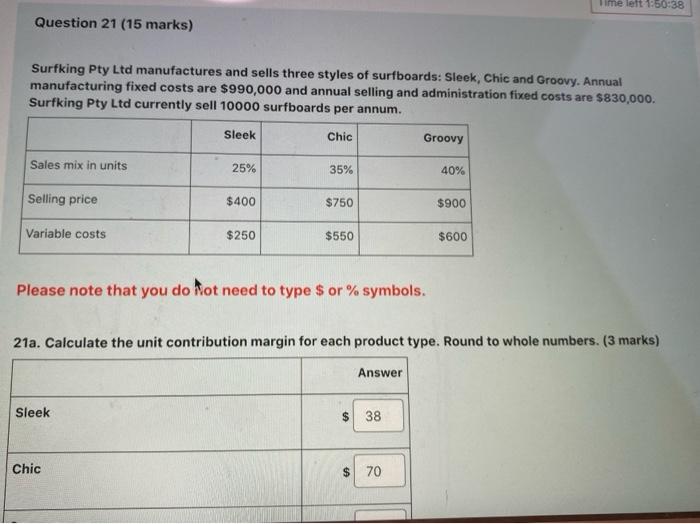 Time left 1:50:38 Question 21 (15 marks) Surfking Pty Ltd manufactures and