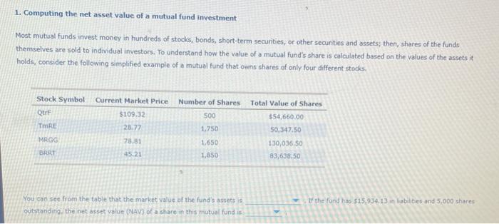 1. Computing the net asset value of a mutual fund investment Most