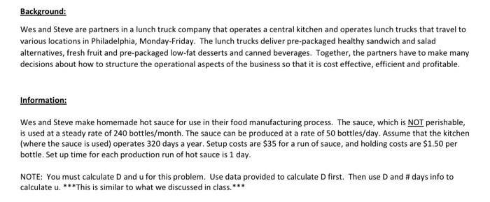 Background: Wes and Steve are partners in a lunch truck company that