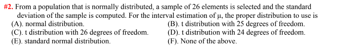 #2. From a population that is normally distributed, a sample of 26