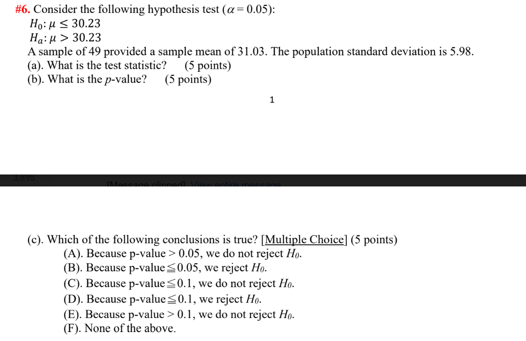 #6. Consider the following hypothesis test ( = 0.05): : < 30.23
