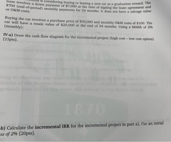 lease involves a down payment of $7,000 at the time of signing