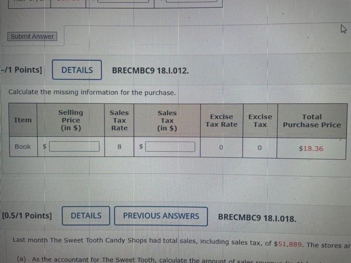Submit Answer -/1 Points] DETAILS BRECMBC9 18.1.012. Calculate the missing information for