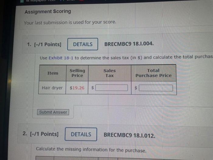 Assignment Scoring Your last submission is used for your score. 1. [-/1