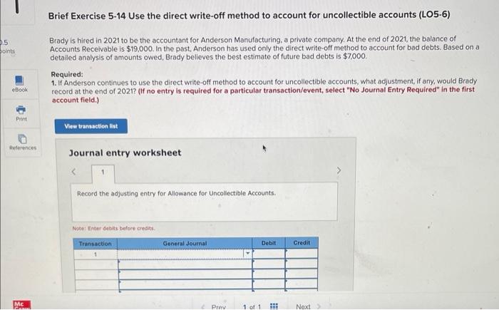 9.5 oints eBook Brief Exercise 5-14 Use the direct write-off method to