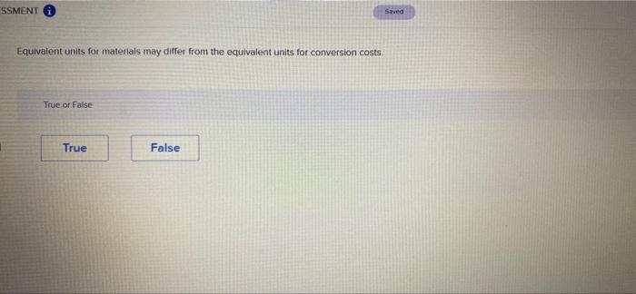 SSMENT Equivalent units for materials may differ from the equivalent units for