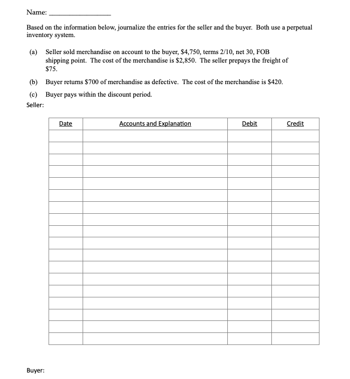 Name: Based on the information below, journalize the entries for the seller