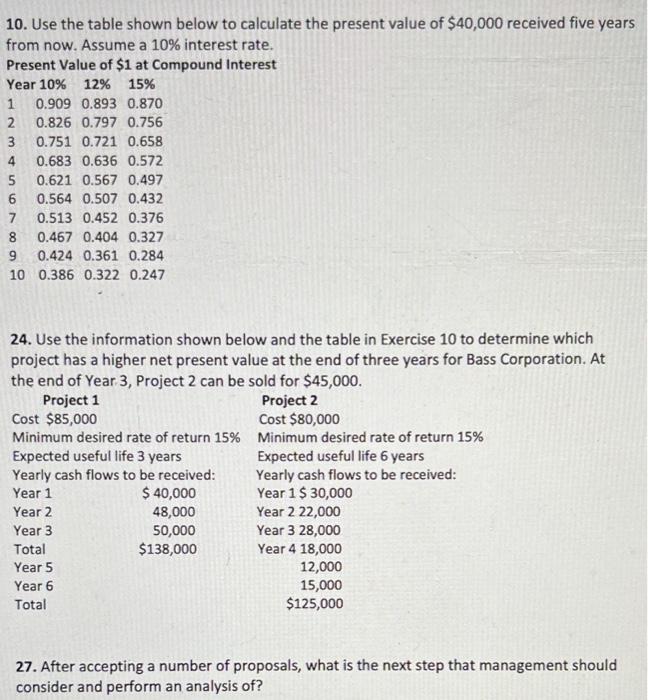 10. Use the table shown below to calculate the present value of