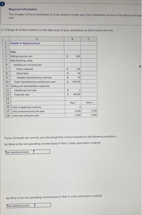Required information The Chapter 6 Form worksheet is to be used to