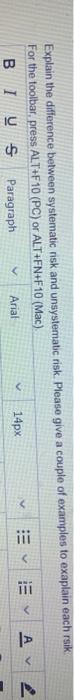 III > Av Explain the difference between systematic risk and unsystematic risk.