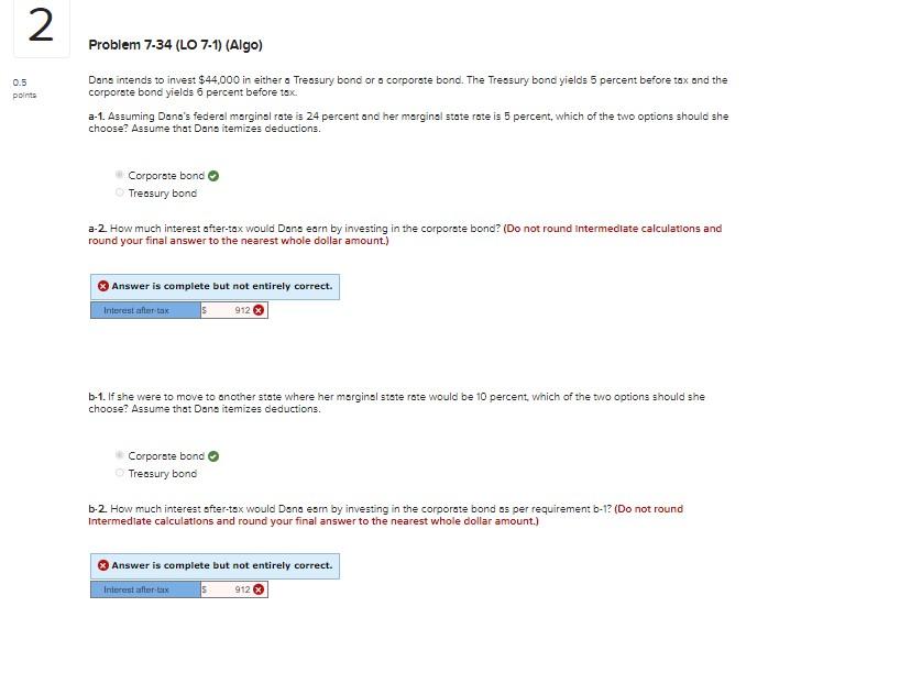 2 Problem 7-34 (LO 7-1) (Algo) 0.5 points Dana intends to invest