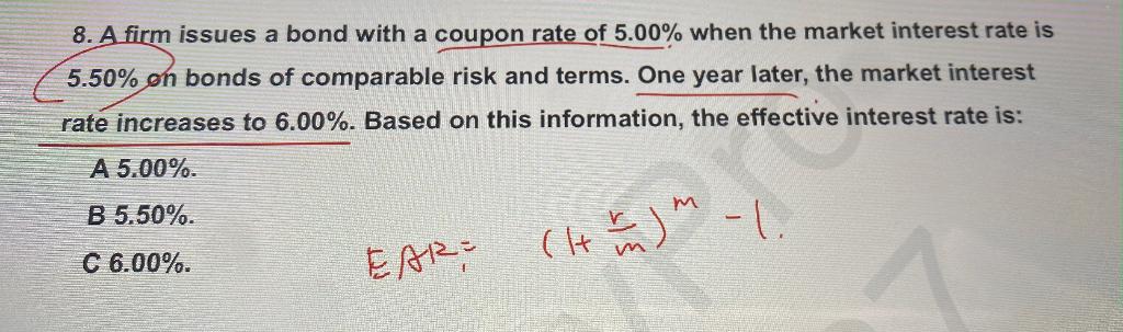 8. A firm issues a bond with a coupon rate of 5.00%
