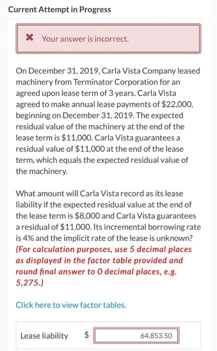 Current Attempt in Progress * Your answer is incorrect. On December 31,