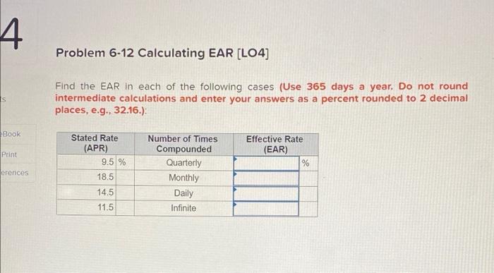 4 S Book Print erences Problem 6-12 Calculating EAR [LO4] Find the