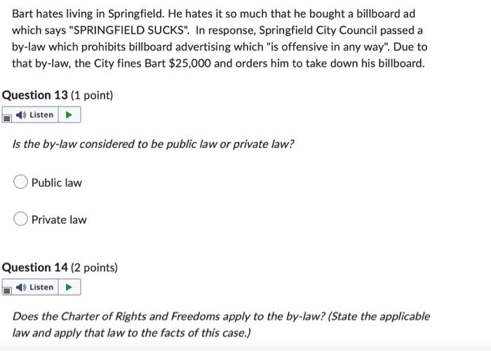 Bart hates living in Springfield. He hates it so much that he