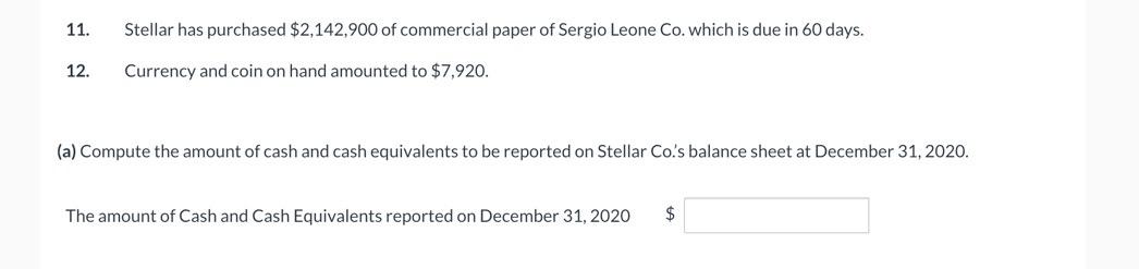 of cash to be reported on its December 31, 2020, balance sheet.