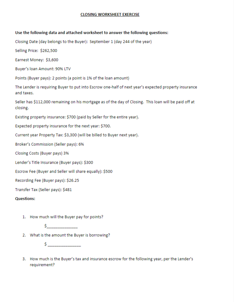 CLOSING WORKSHEET EXERCISE Use the following data and attached worksheet to answer