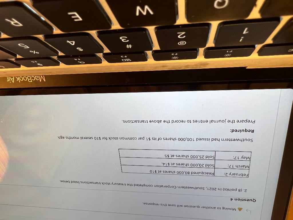 Moving to another question will save this response. Question 4 2. (8