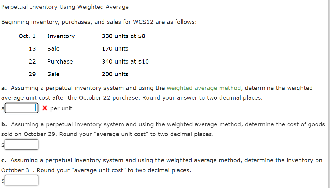 Perpetual Inventory Using Weighted Average Beginning inventory, purchases, and sales for WCS12