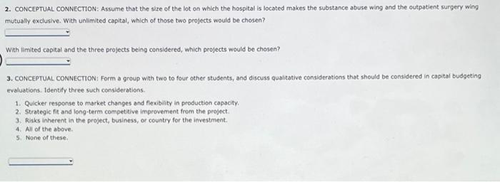 hospital, has three investment opportunities: (1) adding a wing for in-patient treatment
