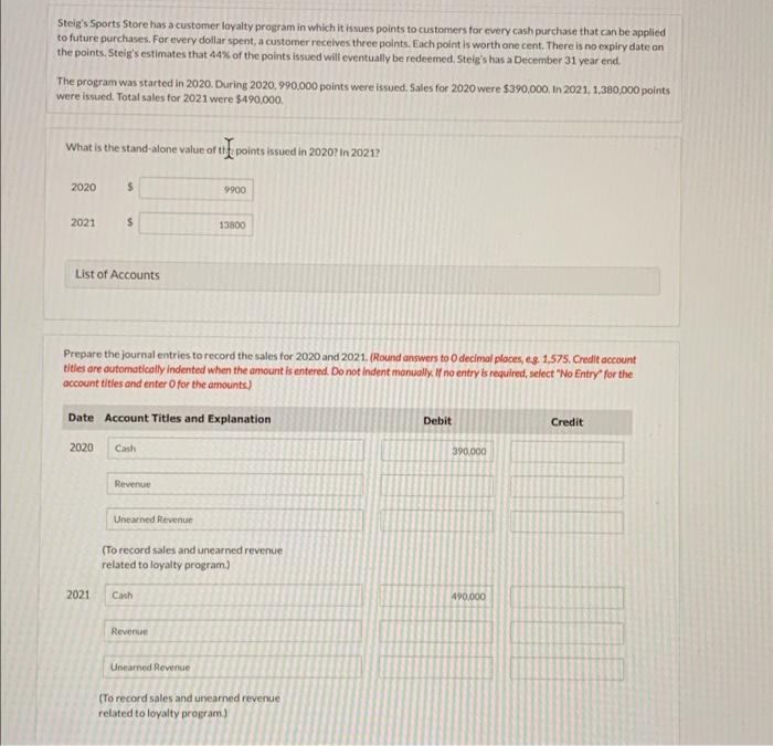 Steig's Sports Store has a customer loyalty program in which it issues