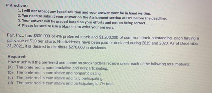 Instructions: 1. I will not accept any typed solution and your answer