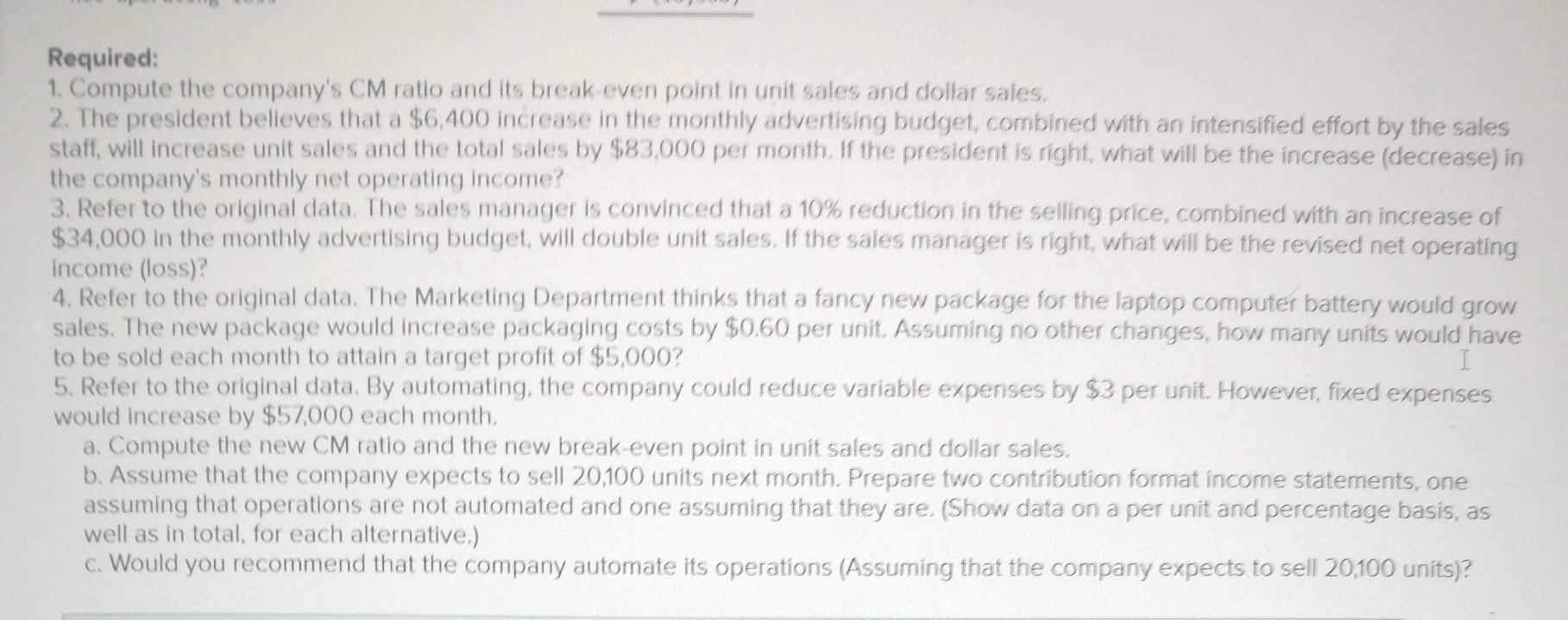 [LO5-1, LO5-3, LO5-4, LO5-5, LO5-6] Due to erratic sales of its sole