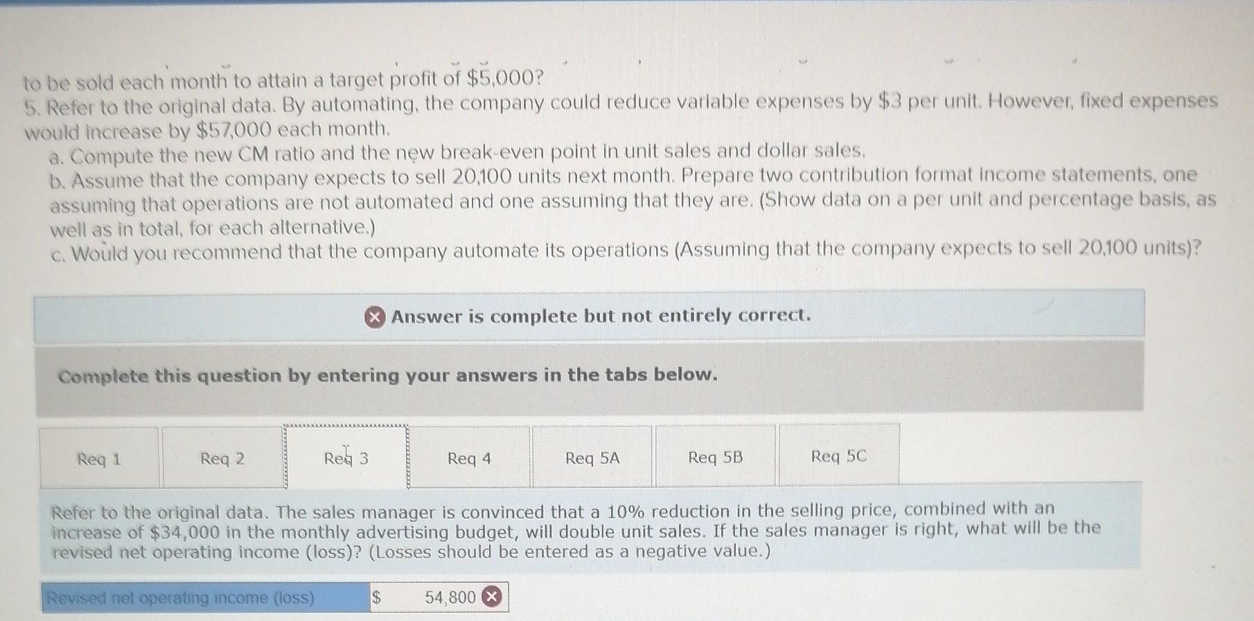 month is given below: Sales (13,200 units x $30 per unit) Variable