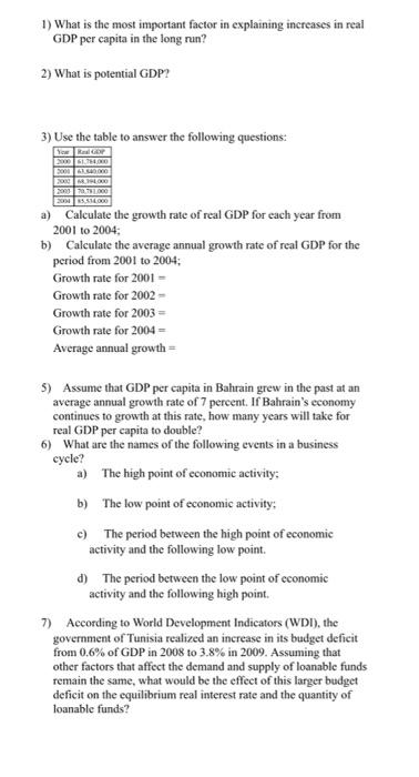 1) What is the most important factor in explaining increases in real