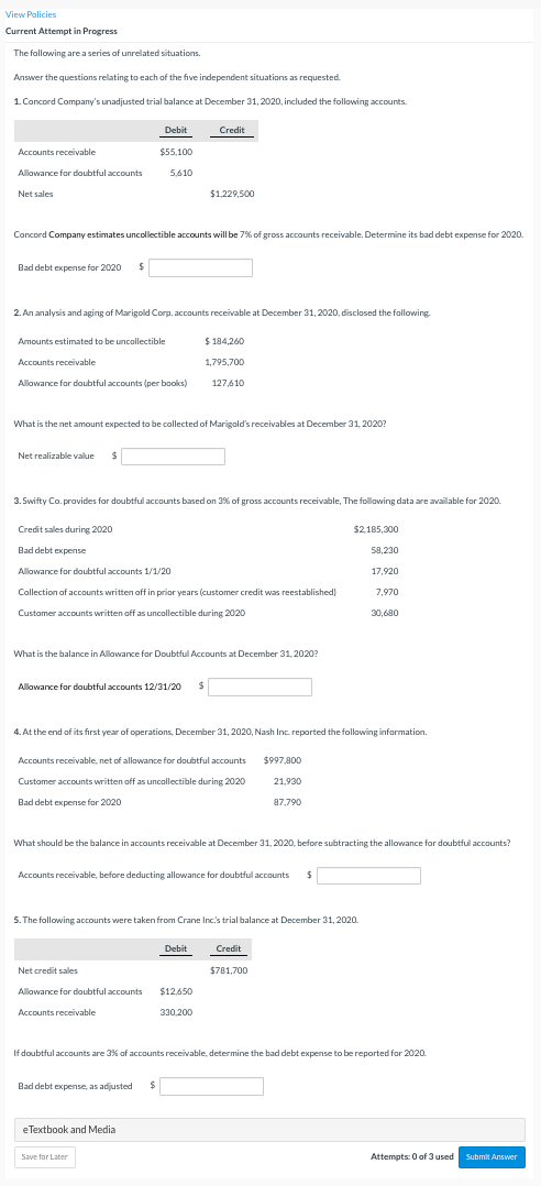 View Policies Current Attempt in Progress The following are a series of