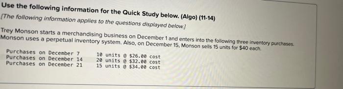 Use the following information for the Quick Study below. (Algo) (11-14) [The