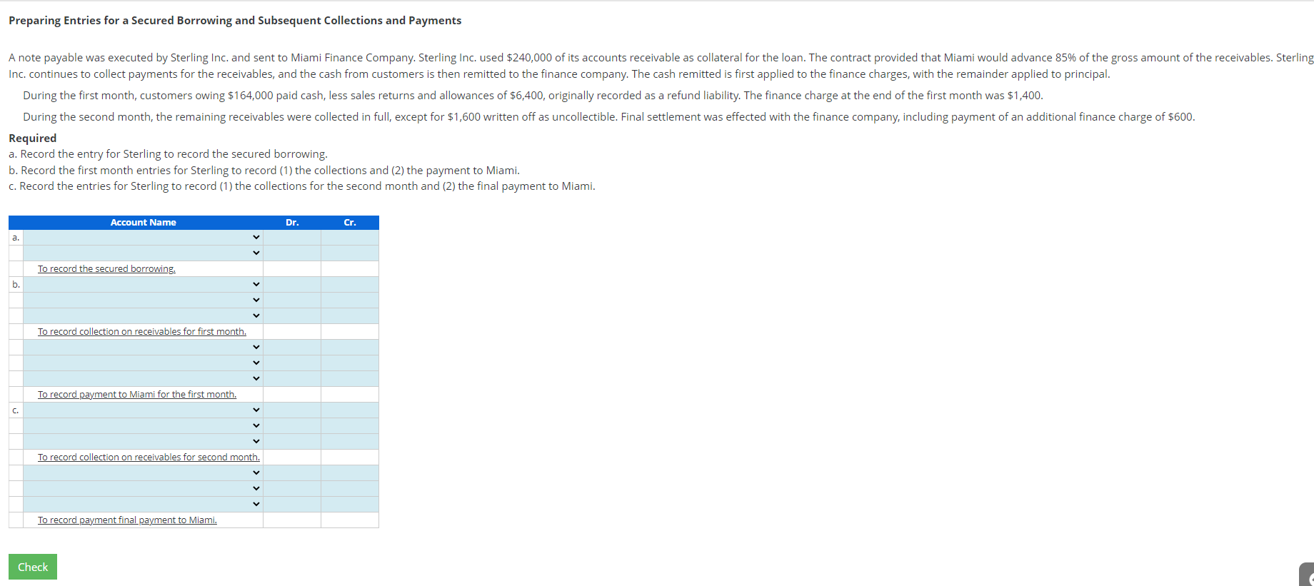 Preparing Entries for a Secured Borrowing and Subsequent Collections and Payments A