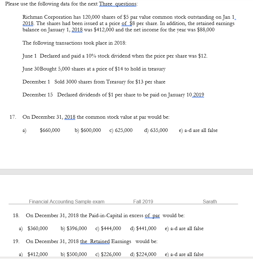 Please use the following data for the next Three questions: Richman Corporation