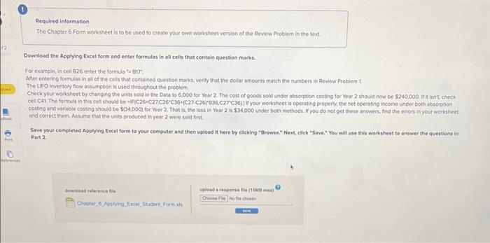 Required information The Chapter 6 Form worksheet is to be used to
