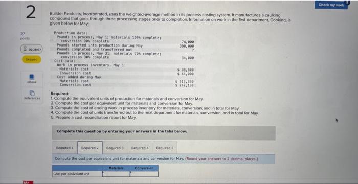 process costing system. It manufactures a caulking compound that goes through three
