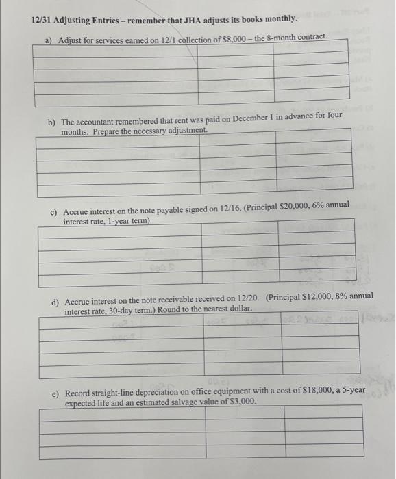 transactions for JHA Company. JHA prepares adjusting entries at the end of