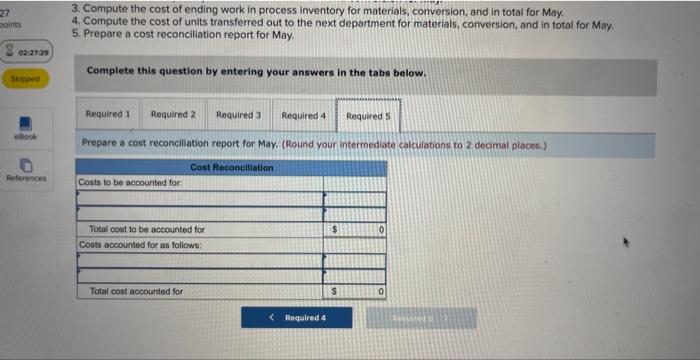 1; materials 100% complete: conversion 90% complete Pounds started into production during