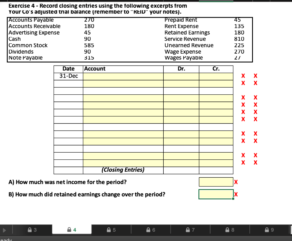 Exercise 4 - Record closing entries using the following excerpts from Your