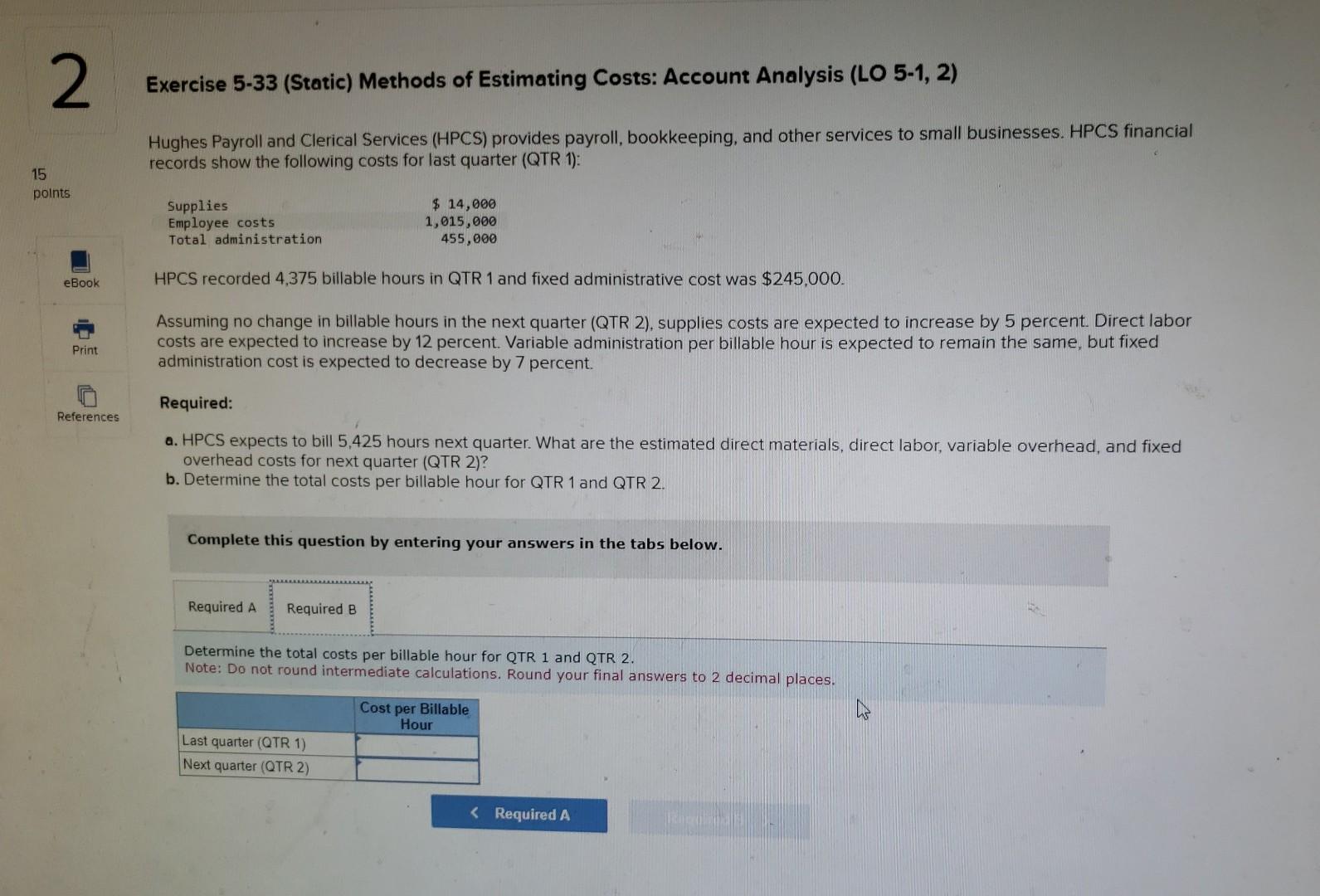 (LO 5-1, 2) Hughes Payroll and Clerical Services (HPCS) provides payroll, bookkeeping,