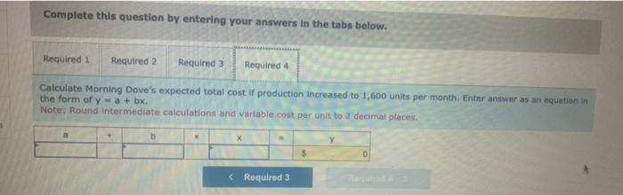 to the questions displayed below] Morning Dove Company manufactures one model of