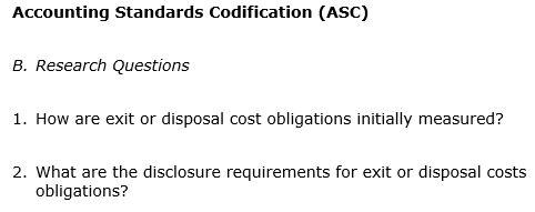 Accounting Standards Codification (ASC) B. Research Questions 1. How are exit or