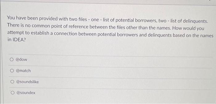 You have been provided with two files - one - list of