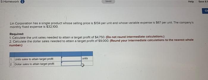 5 Homework Saved Help Save & B Lin Corporation has a single