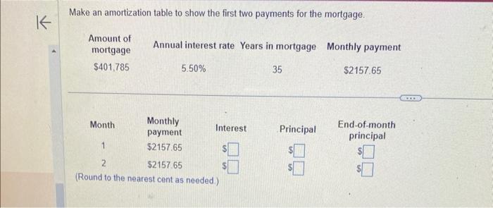 K Make an amortization table to show the first two payments for