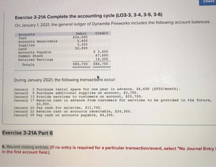 Check Exercise 3-21A Complete the accounting cycle (LO3-3, 3-4, 3-5, 3-6) On