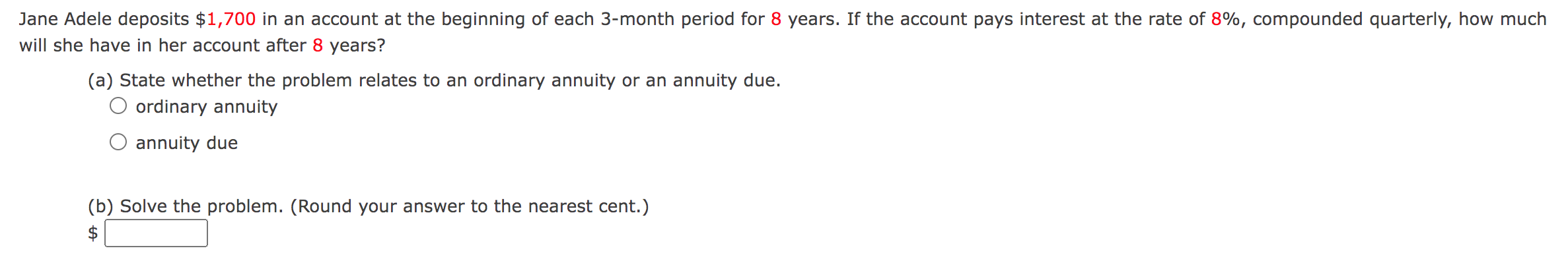 Jane Adele deposits $1,700 in an account at the beginning of each