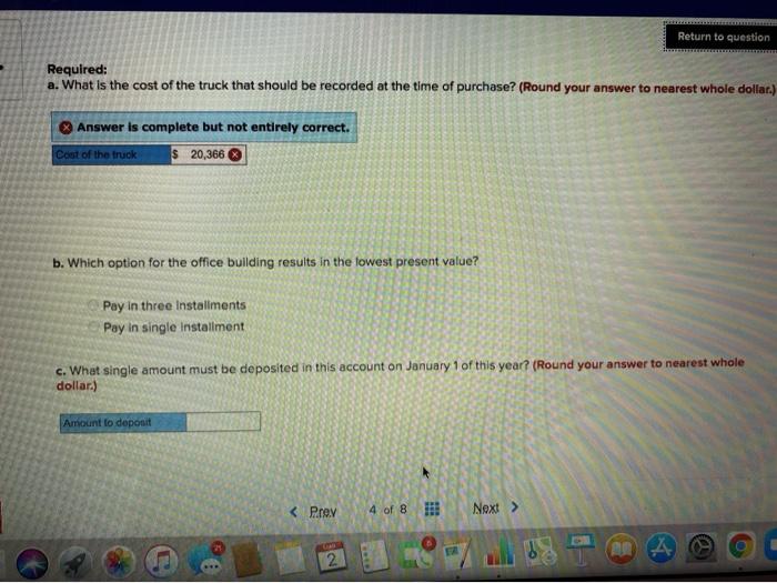 have completed so far. It does not indicate completion. Return to question